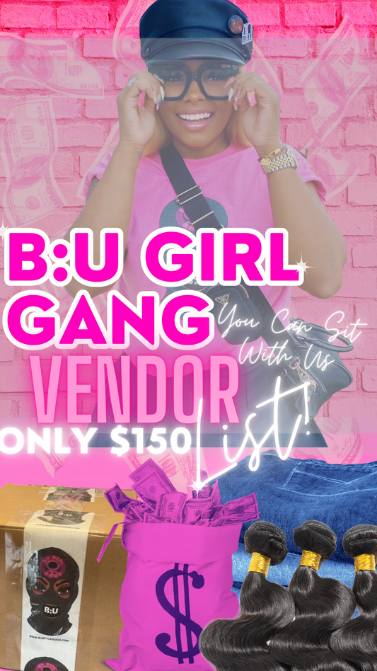 B:U Girl Gang Vendor List