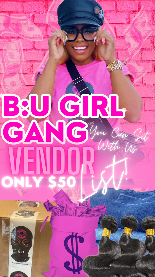 B:U Girl Gang Vendor List